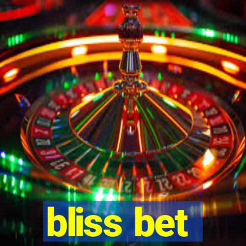 bliss bet